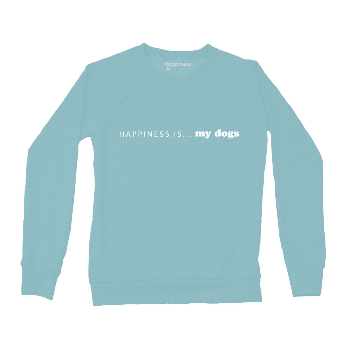 Women&#39;s my DogS Crew Sweatshirt, Teal