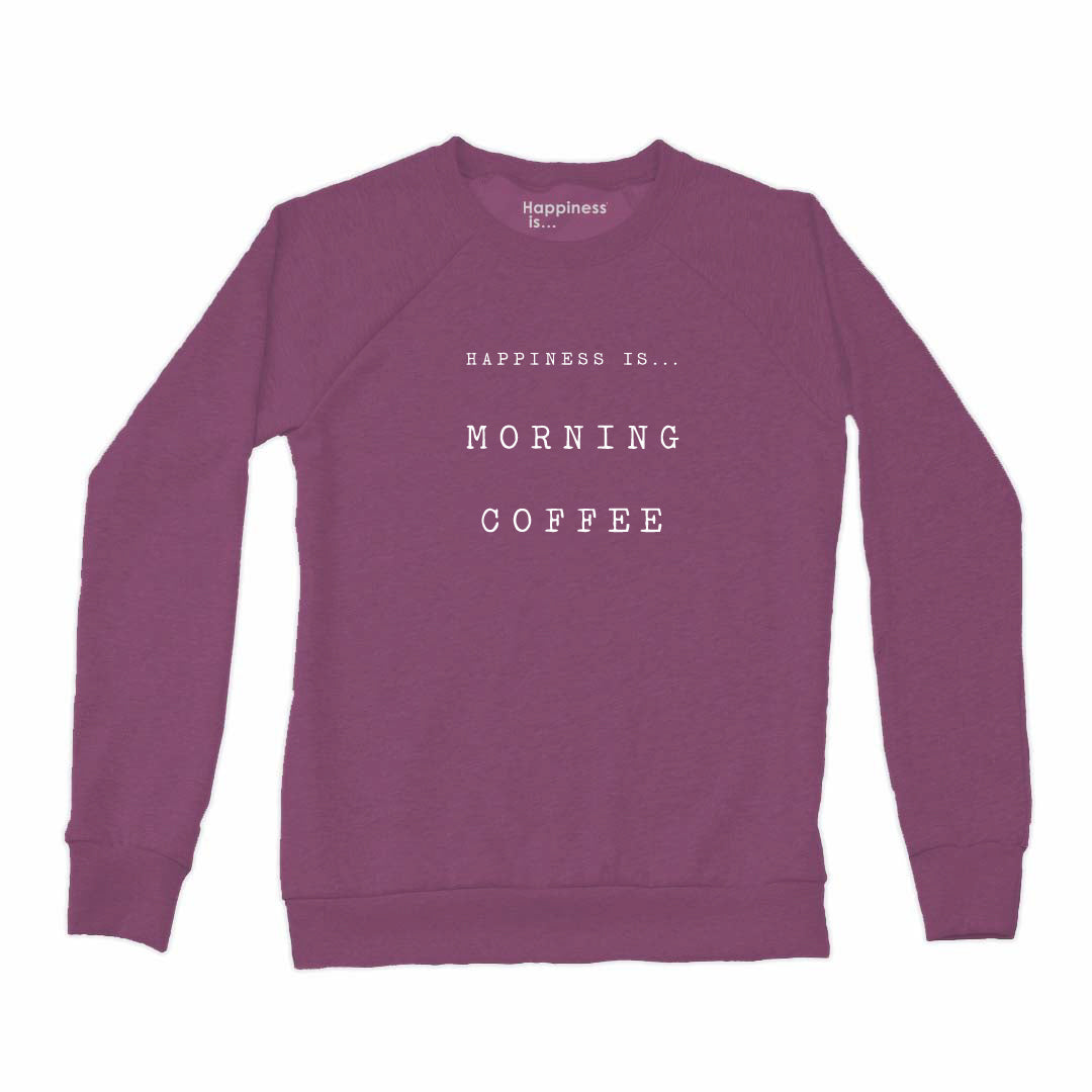 Happiness is morning coffee Crew Sweatshirt plum