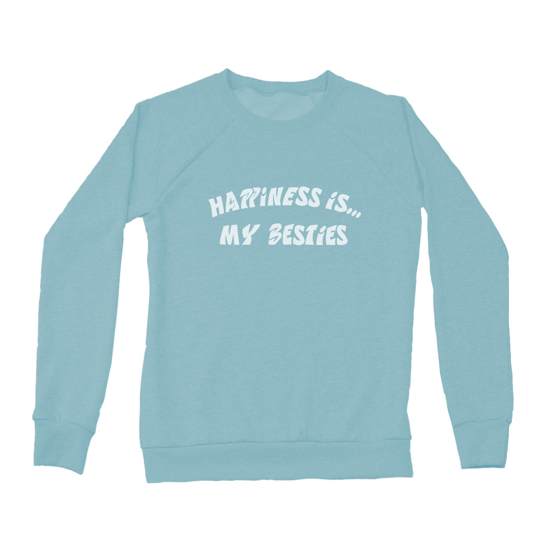 Happiness is my besties Crew Sweatshirt Teal
